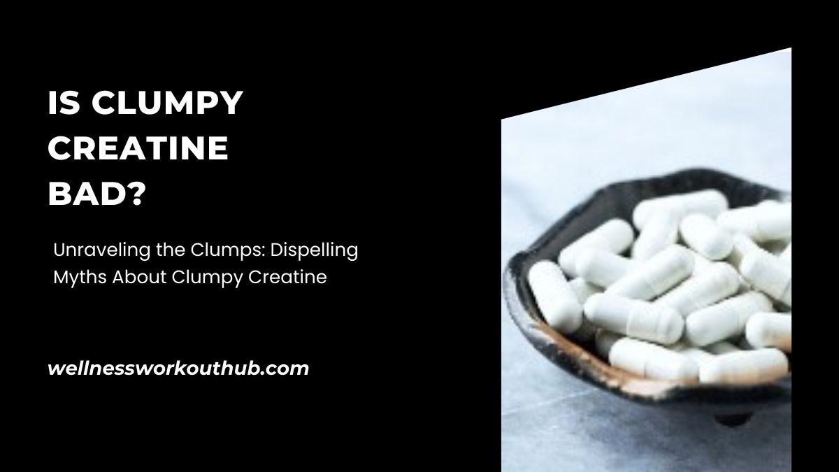 Unraveling the Clumps: Dispelling Myths About Clumpy Creatine